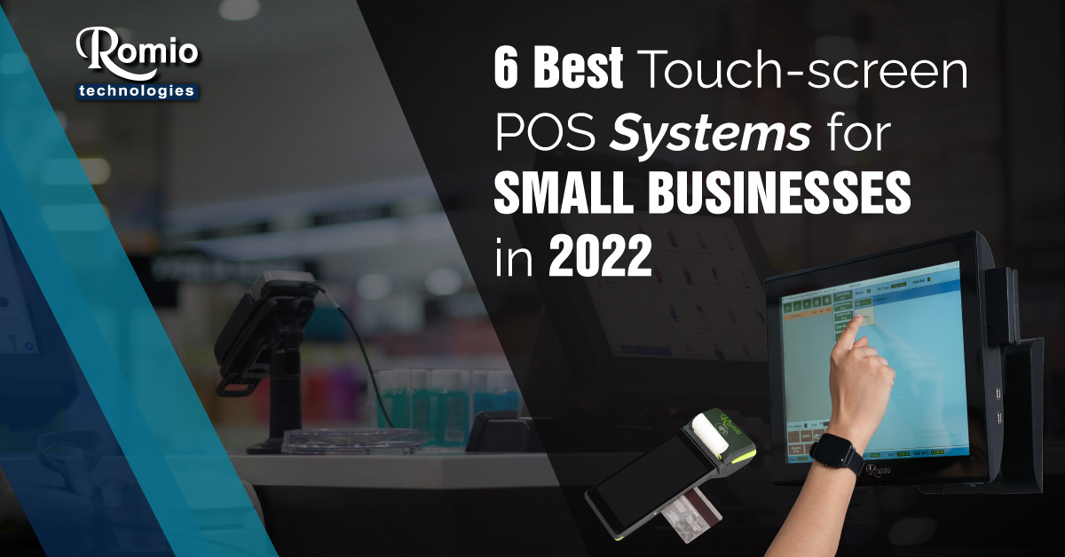 6 Best Touch-screen POS Systems for Small Businesses in 2022