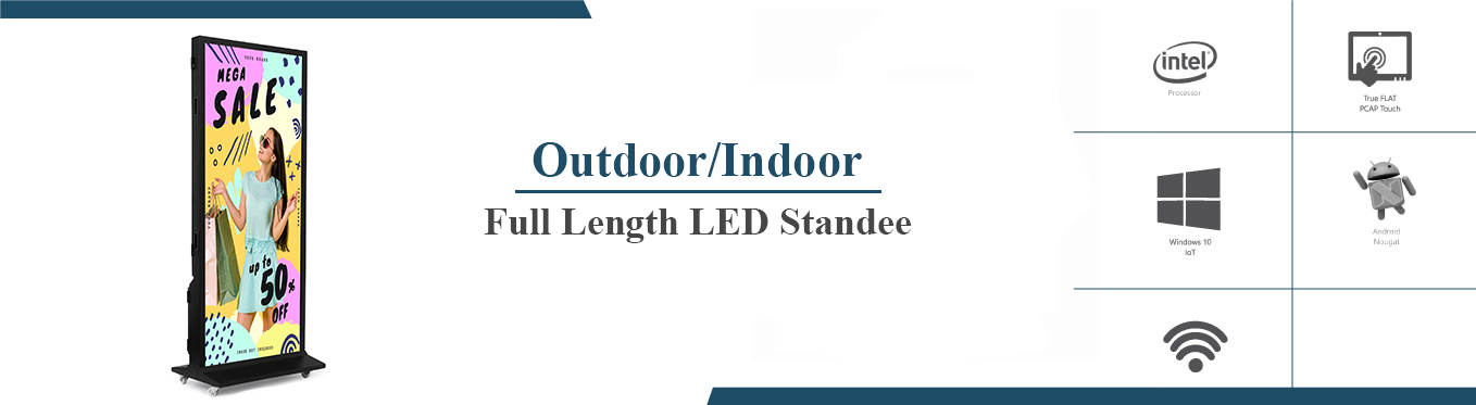 Outdoor / Indoor Full Length LED Standee