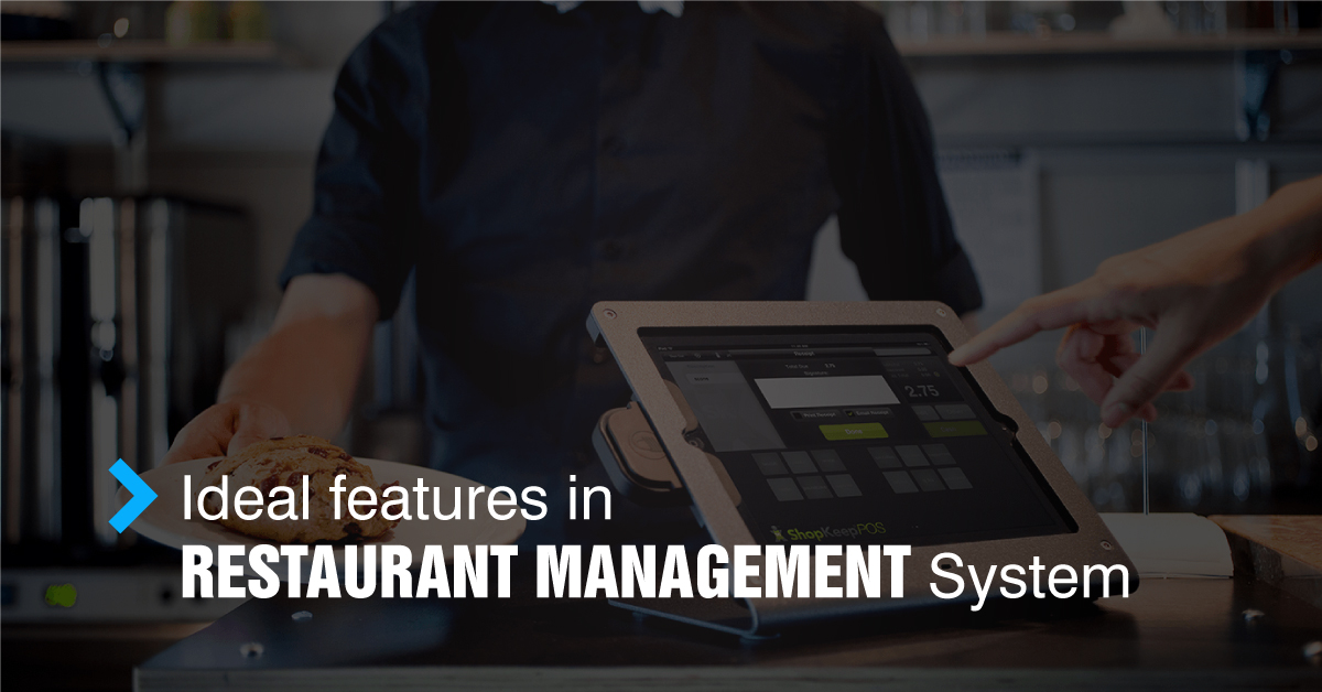 ideal features in restaurant management system