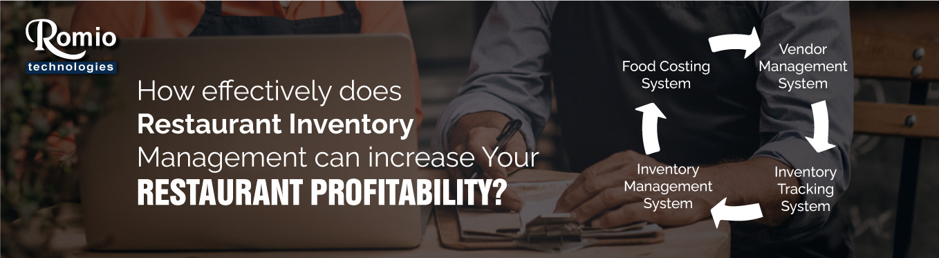 Restaurant Inventory Management Can Increase Your Restaurant Profitability