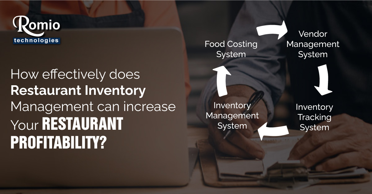 Restaurant Inventory Management Can Increase Your Restaurant Profitability