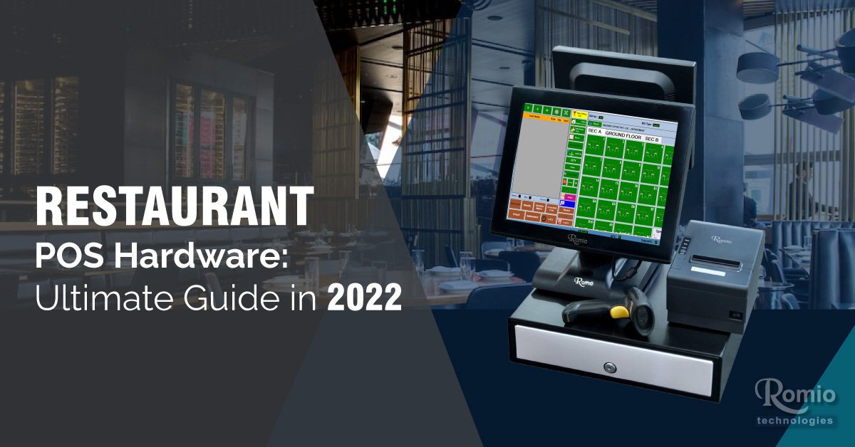Restaurant POS hardware: Ultimate guide in 2022
