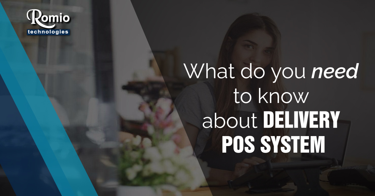 What do you need to know about Delivery POS System