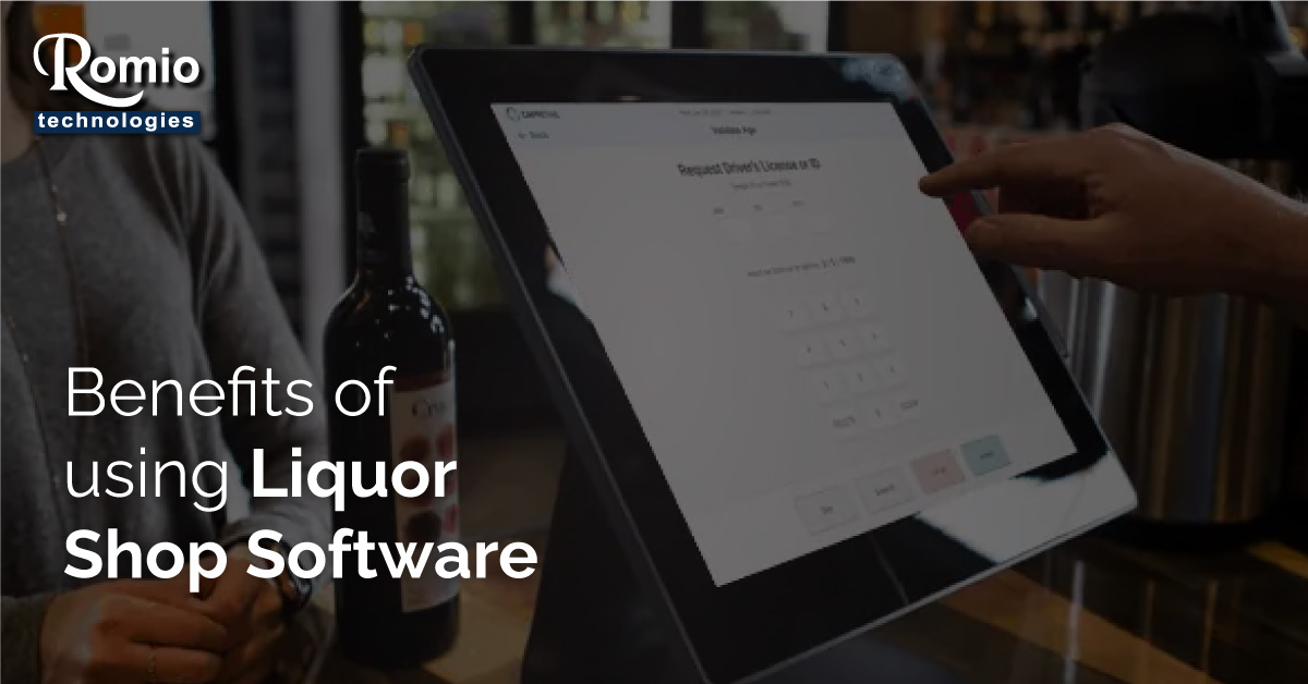 Benefits of Using Liquor Shop Software