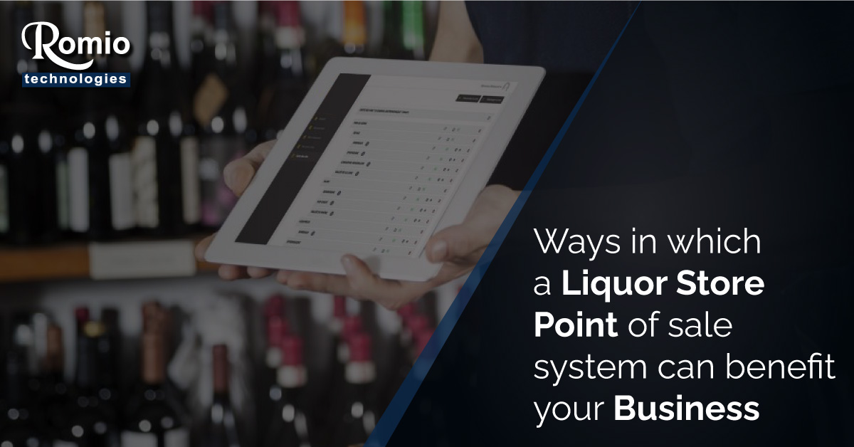 Ways in which a liquor store point of sale system can benefit your business