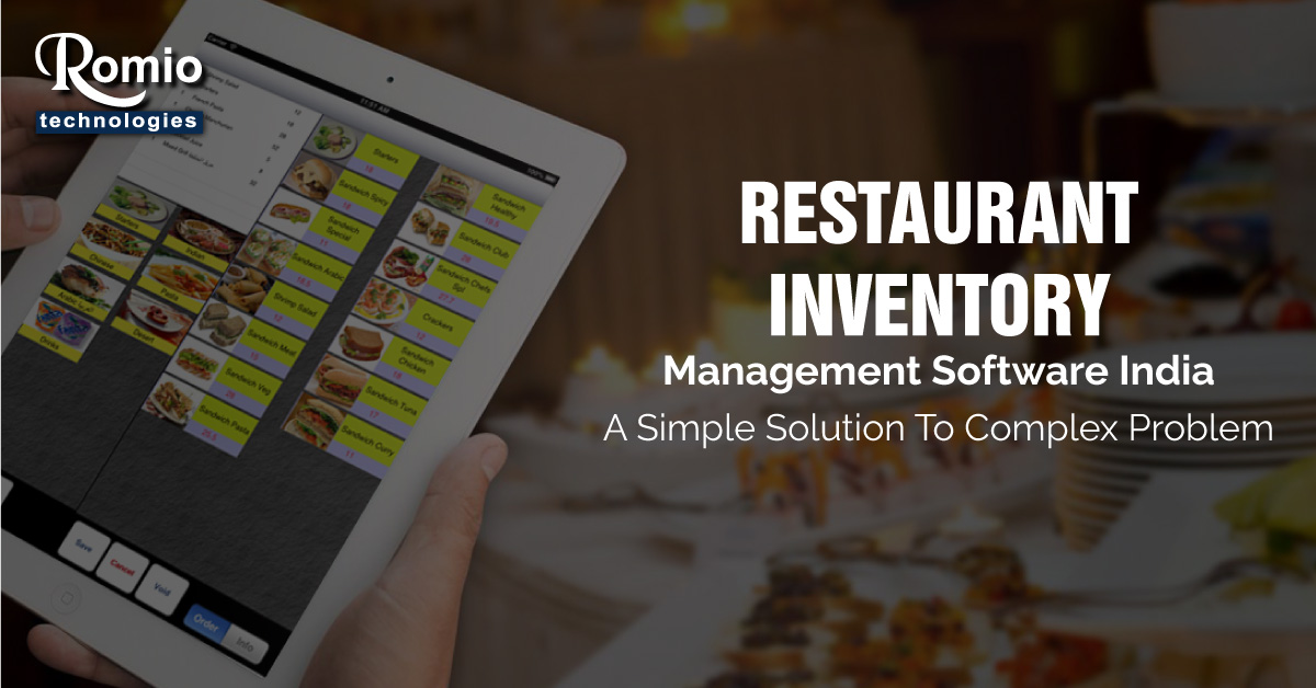Restaurant Inventory Management Software India - A Simple Solution To Complex Problem