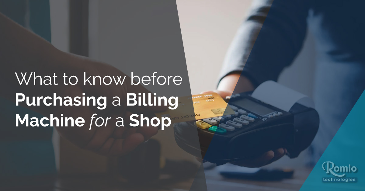 What to Know Before Purchasing a Billing Machine for a Shop